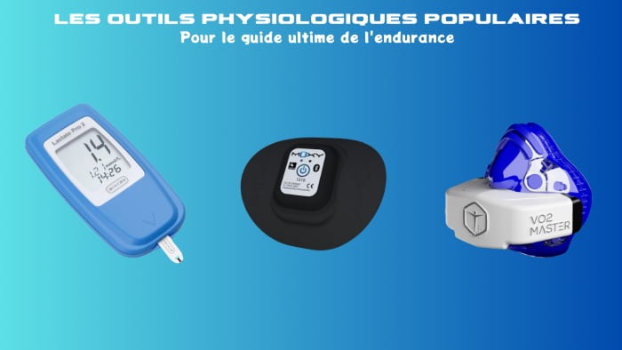 Les outils physiologiques de l'endurance